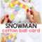 Cotton Ball Snowman Craft – Diy Christmas Card – Easy Peasy Pertaining To Diy Christmas Card Templates
