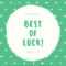 Green And Cream Goodluck Card – Templatescanva Inside Good Luck Card Templates
