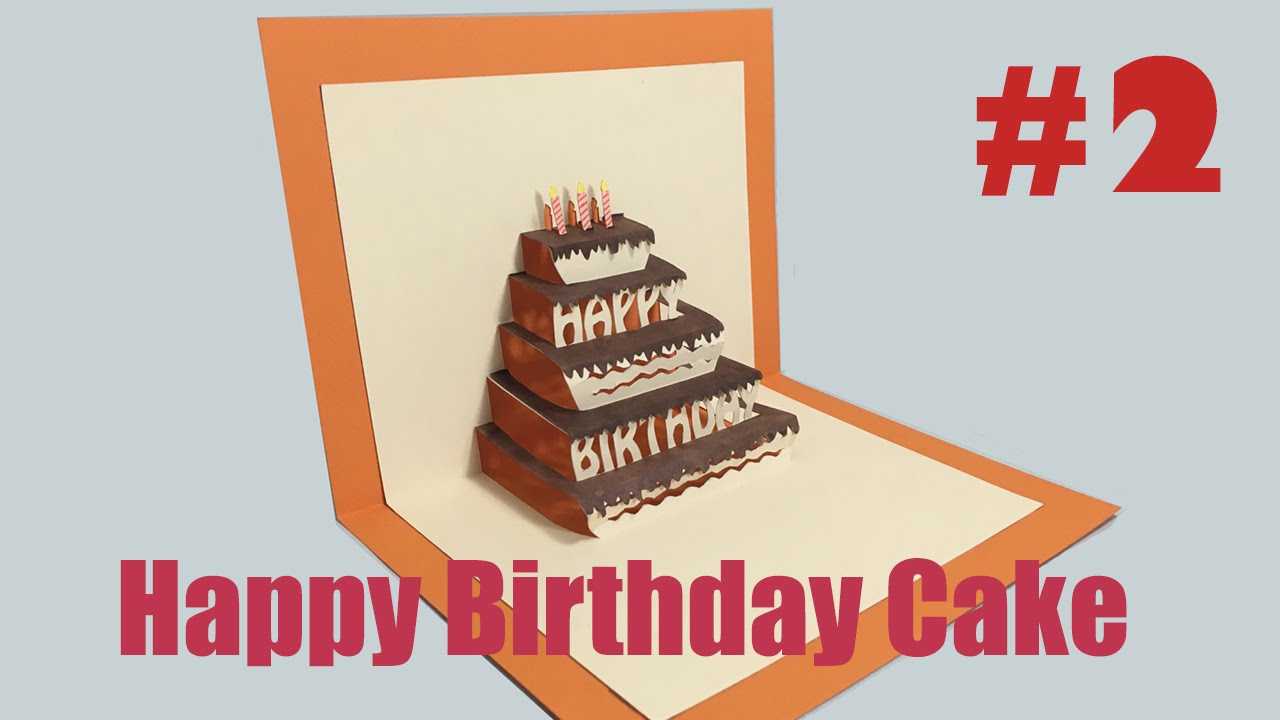 Happy Birthday Cake #2 - Pop Up Card Tutorial In Happy Birthday Pop Up Card Free Template
