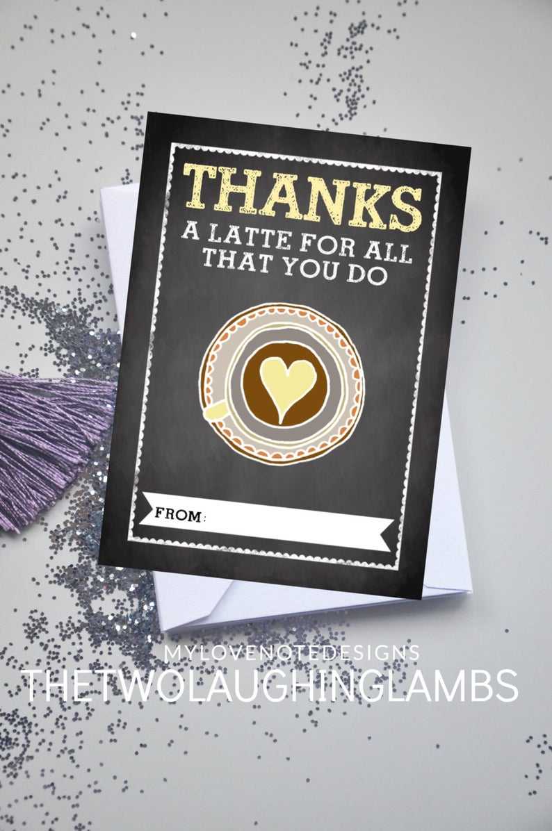 Instant Printable Teacher Appreciation Card 5X7 'thanks A Latte For All You  Do' Coffee Card Chalkboard Art With Thanks A Latte Card Template