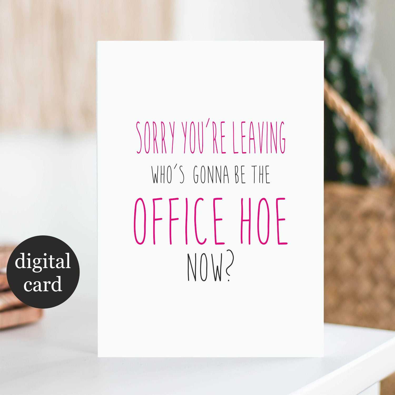 New Job Card Funny, Printable, Card For Coworker, Sorry You're Leaving  Card, Rude Bitchy, Funny Good Luck Card, Instant Download Throughout Sorry You Re Leaving Card Template