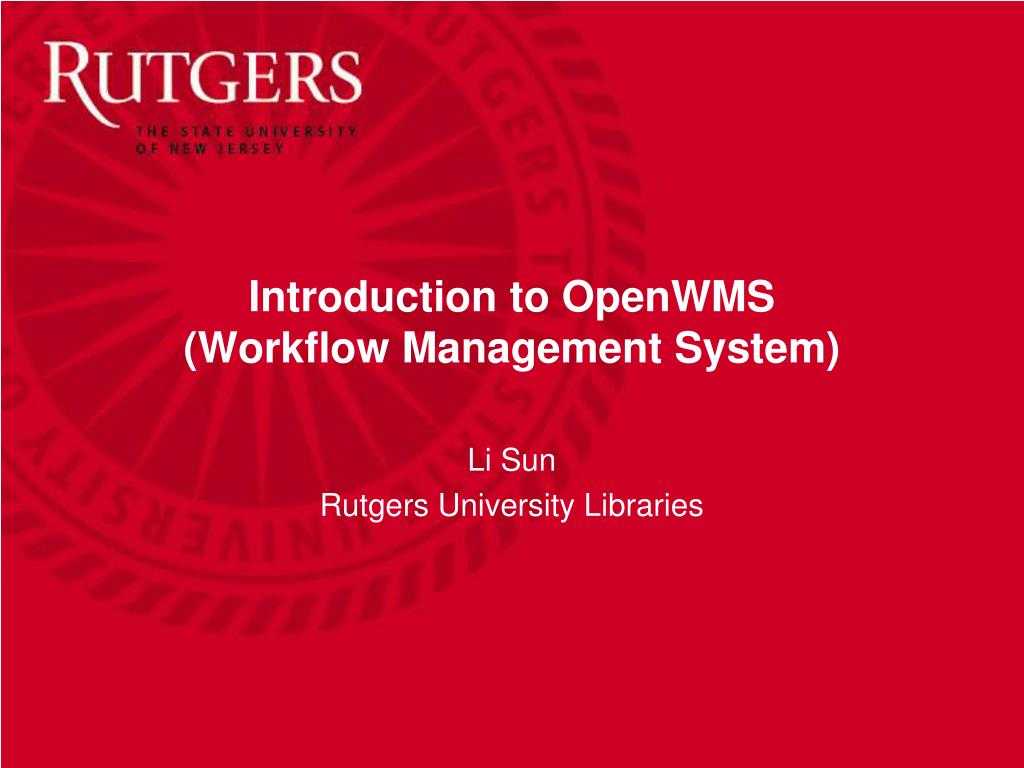 Ppt – Introduction To Openwms (Workflow Management System Intended For Rutgers Powerpoint Template
