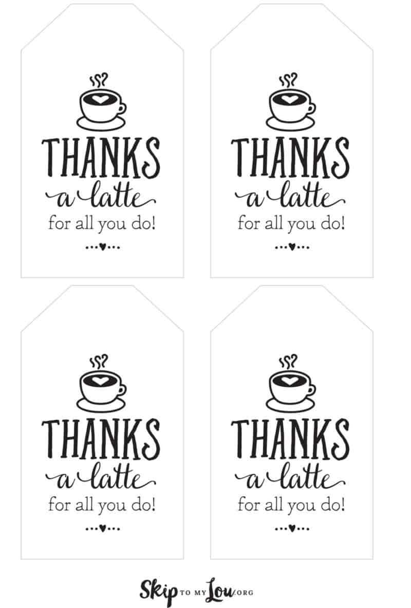 Thanks A Latte! Free Printable Gift Tags | Skip To My Lou Regarding Thanks A Latte Card Template